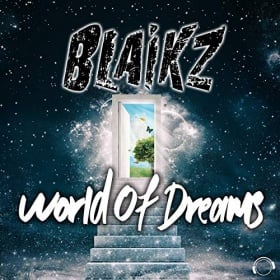 BLAIKZ - WORLD OF DREAMS